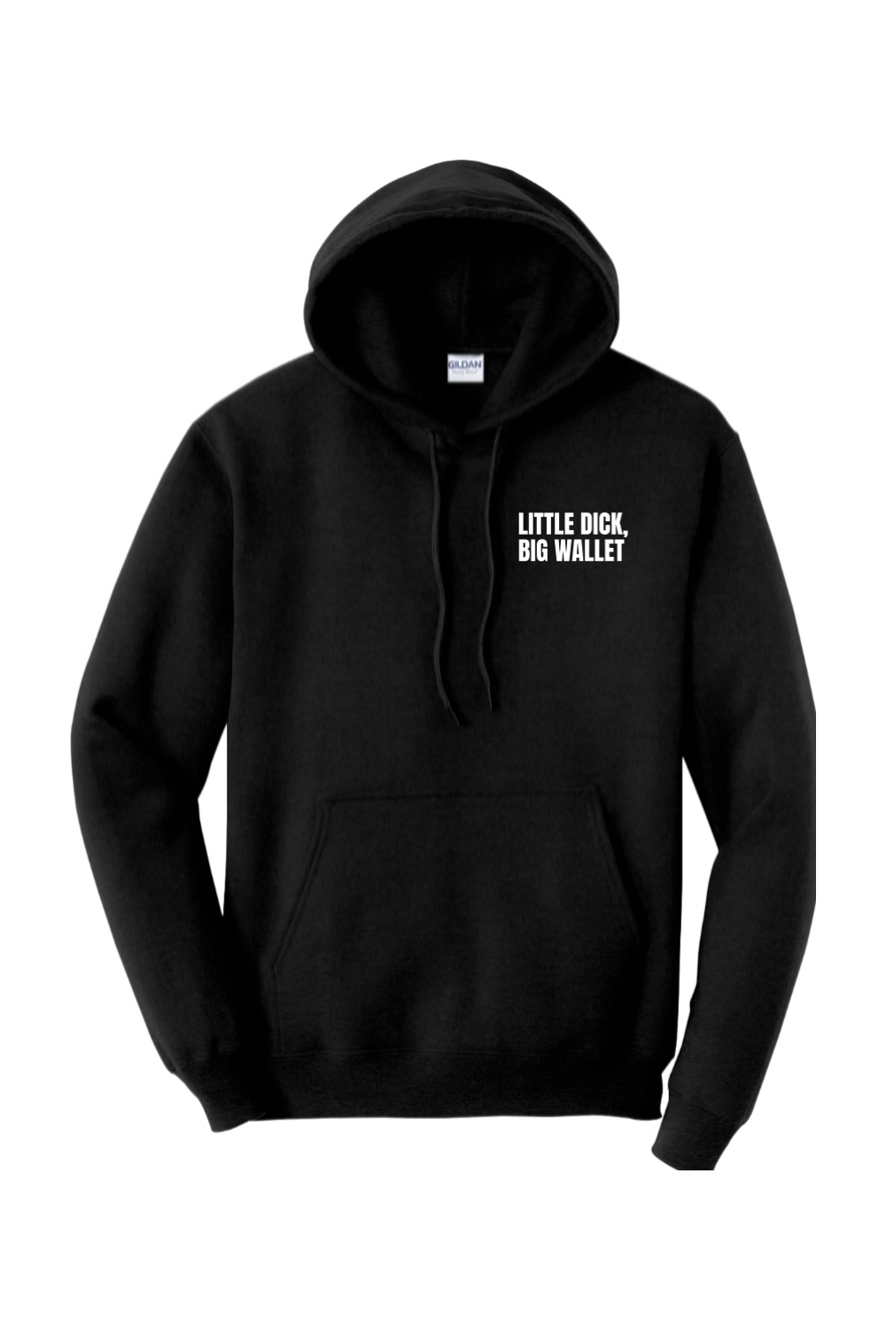Little D*ck Big Wallet Hoodie
