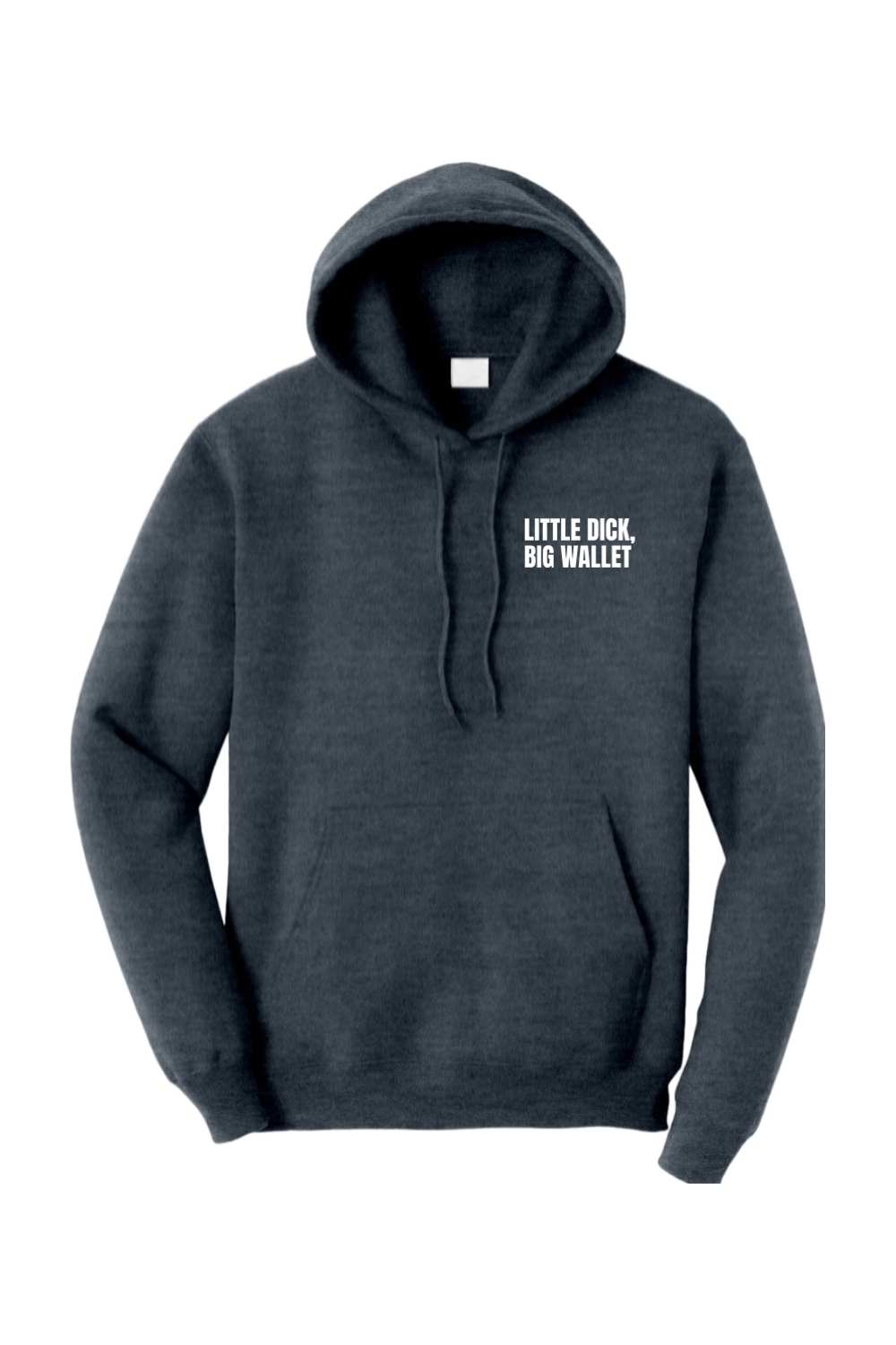 Little D*ck Big Wallet Hoodie